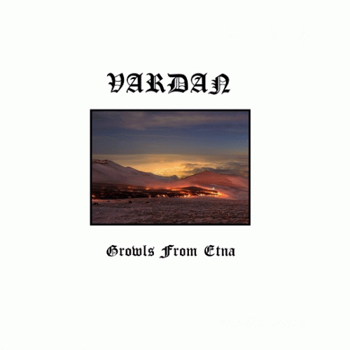 Vardan : Growls from Etna